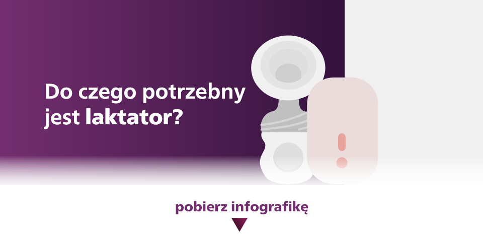 Pobierz pełną wersję infografiki o zaletach laktator&oacute;w.